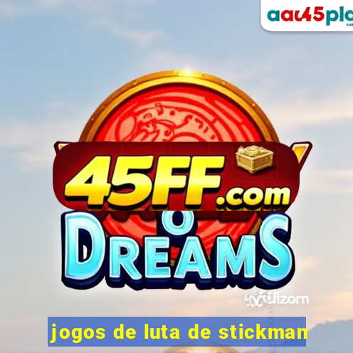 jogos de luta de stickman